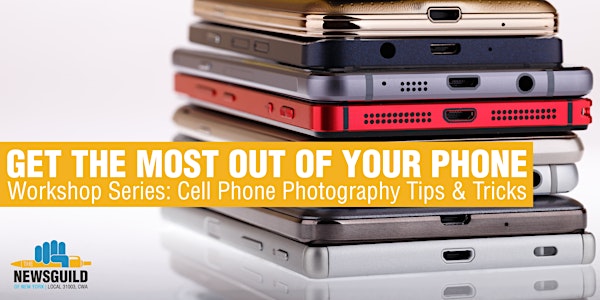 GET THE MOST OUT OF YOUR PHONE: Cell Phone Photography Tips & Tricks