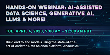 Hands-On Webinar: AI-Assisted Data Science, Generative AI, LLMs & More!