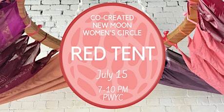 Red Tent: A Co-created New Moon Women's Circle - July Edition primary image