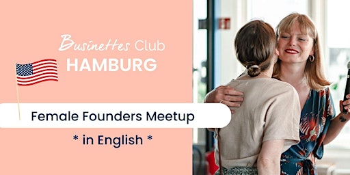 Female Founders Meetup Hamburg *INTERNATIONAL* (in English) primary image