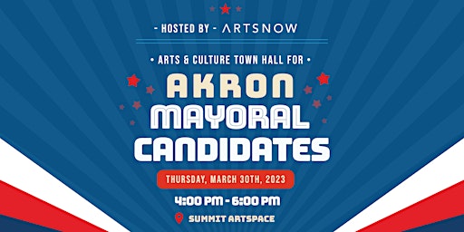 Arts & Culture Town Hall for Akron Mayoral Candidates