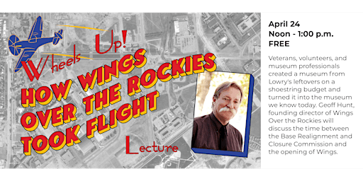 Lecture: Wheels Up! How Wings Over the Rockies Took Flight  w/ Geoff Hunt primary image