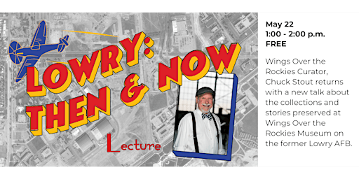 Lecture: Lowry Then & Now   w/ Chuck Stout primary image