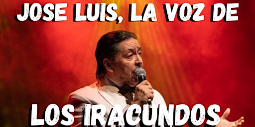 Jose Luis "La voz de los Iracundos"