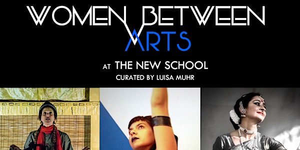 Women Between Arts | The New School | ROMAINE/SANTOLI/SKANDAN