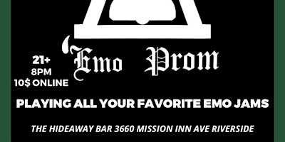Riverside Emo Prom! Playing all your favorite emo jams all night!!