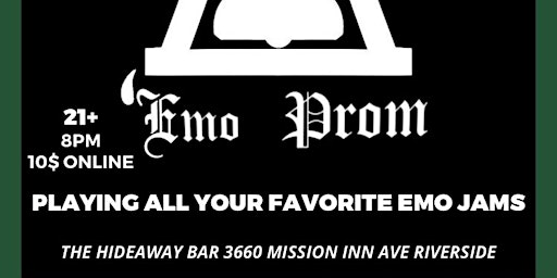 Riverside Emo Prom! Playing all your favorite emo jams all night!!