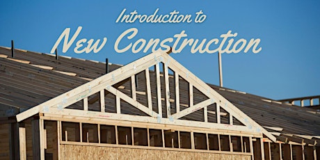 Introduction to New Construction (#256-5085-E 1 CEU)
