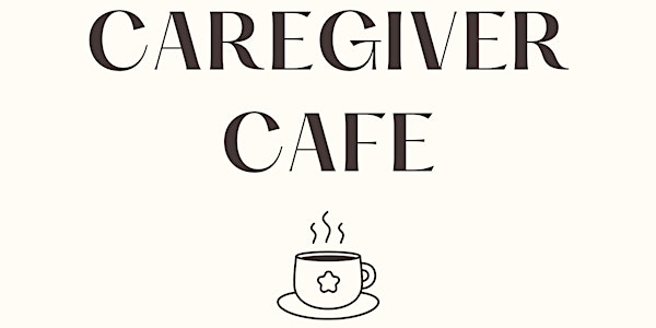 Caregiver Cafe