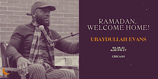 Ramadan, Welcome Home- Chicago!
