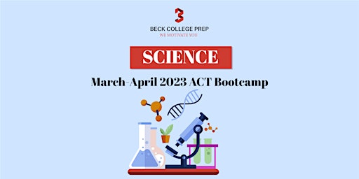 Science Bootcamp Class: March-April 2023 ACT
