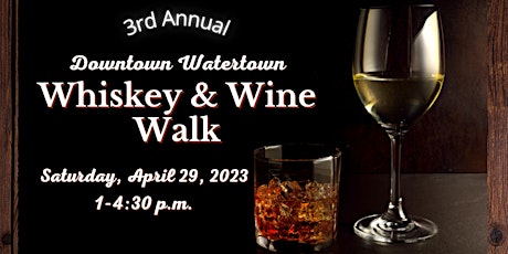 3rd Annual Whiskey & Wine Walk