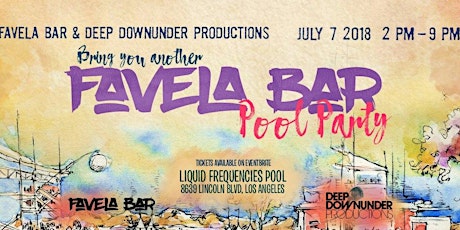 FAVELA BAR POOL PARTY SELLING OUT! primary image