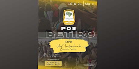 Hauptbild für PÓS RETIRO 19 A 21 DE MAIO/2023 IDPB MG