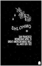 4/23 - SHLOHMO - DAY ONE SOLD OUT - DAY 2 TICKETS STILL AVAILABLE primary image