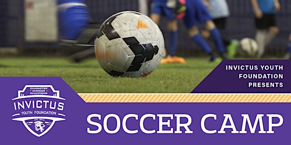 Invictus Youth Foundation Free Youth Soccer Camp