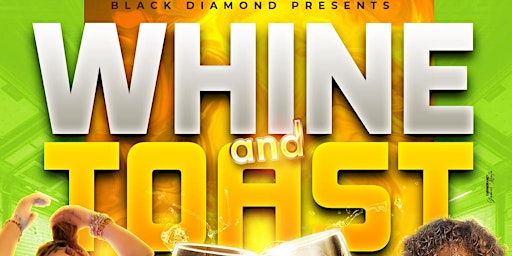 WHINE AND TOAST BRUNCH AT BLACK DIAMOND RESTAURANT AND LOUNGE