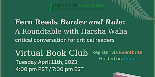 Fern Reads Border and Rule: A Roundtable with Harsha Walia