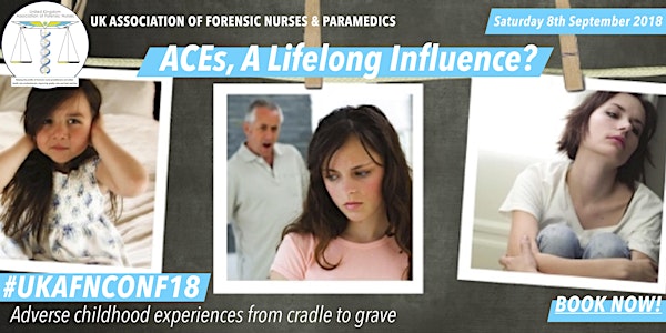 #UKAFNConf18 | ACEs, A Lifelong Influence?