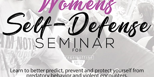 Women's Self-defense Seminar  with Ragamuffins Coffee House