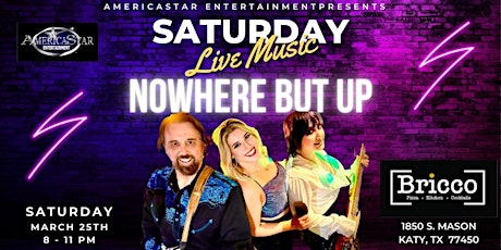 LIVE MUSIC - NOWHERE BUT UP FEATURING ANGELIQUE at BRICCO!