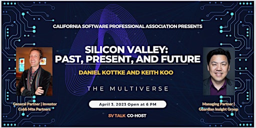 Silicon Valley: Past, Present and Future by Daniel Kottke and Keith Koo