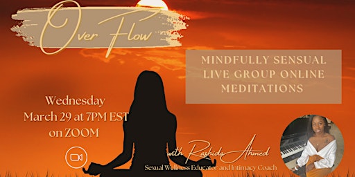 Mindfully Sensual: Guided Meditation Group ONLINE Session (March 2023)