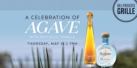 A Celebration of Agave with Don Julio Tequila - Atlanta