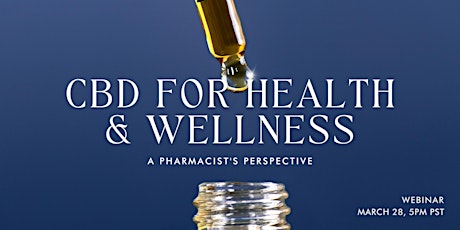 CBD for Health and Wellness: A Pharmacist's Perspective