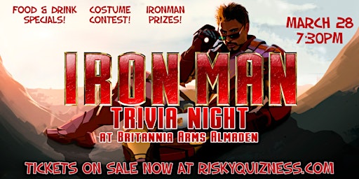 Iron Man Trivia Night at Britannia Arms Almaden!
