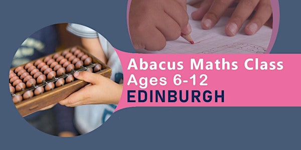 FREE TRIAL - Children’s Abacus Maths Class Edinburgh