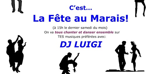 Image principale de C'est La Fête au Marais : "CLaFaM" avec "DJ Luigi"