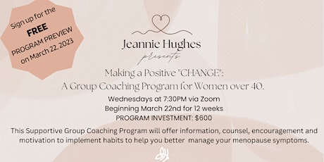Making a Positive "Change": Group Coaching for Women Over 40.