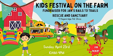 Kids Festival On The Farm-Fundraiser for Jan's Rails To Trails Rescue