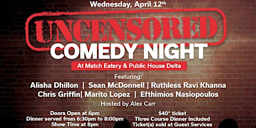 Uncensored Comedy Night & 3-Course Dinner at Match Eatery & Public House
