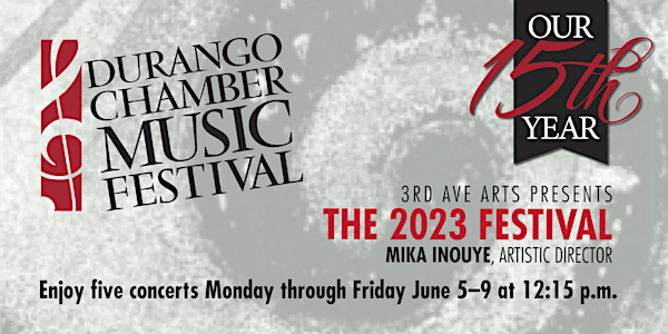 Durango Chamber Music Festival, Monday, June 5 concert