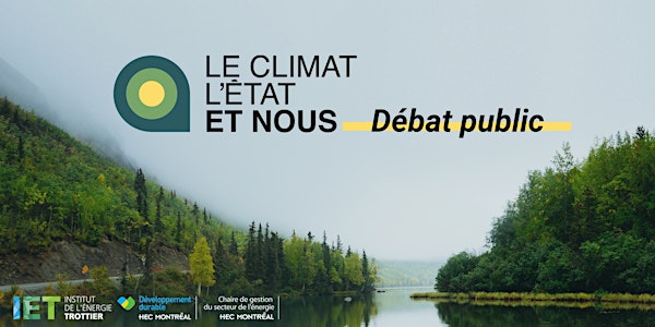 Débat (élections provinciales) - Le climat, l'État et nous