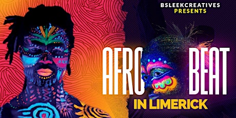 Imagen principal de Afrobeat In Limerick - Glow in Dark Party