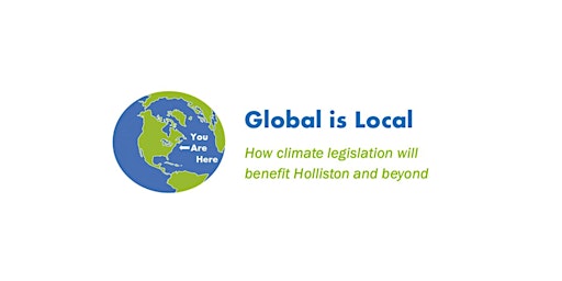 Global is Local: How climate legislation will impact Holliston and beyond