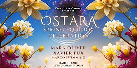 Chocolate Groove -  OSTARA - Spring Equinox Cacao Ecstatic Dance Party