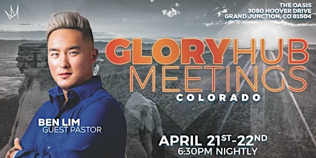 GloryHub Meetings  Colorado with Dr. Ben Lim