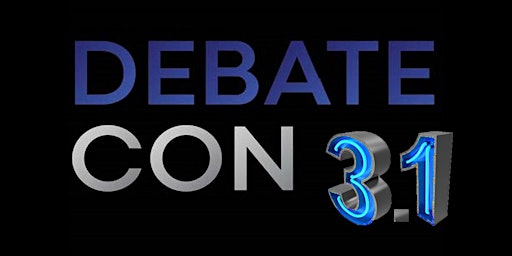 DEBATECON 3.1 - ALL RELIGION/ATHEISM DEBATES