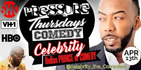 Pressure Thursdays Comedy Show Starring Celebrity the Comedian