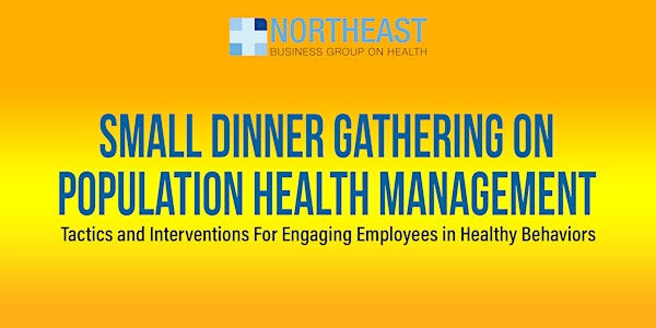 Small Dinner Gathering on Population Health Management