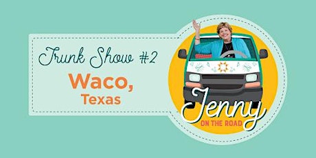 Jenny on the Road: WACO TEXAS SHOW #2 primary image