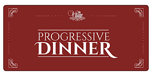 A Moveable Feast: The Village @ PHR Progressive Dinner 