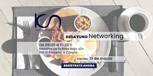 KCN Desayuno Networking A Coruña - 31 de marzo