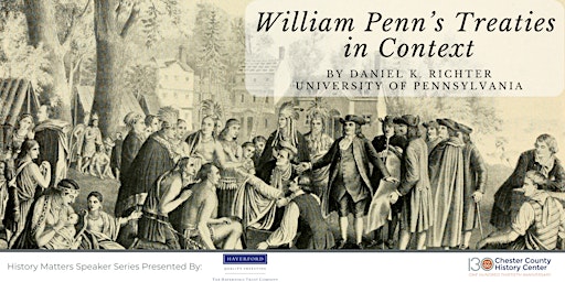 William Penn's Treaties in Context (Virtual)