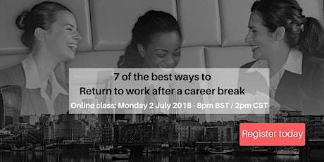7 best ways to return to work after a career break primary image