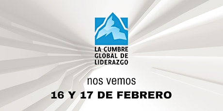 La Cumbre Global de Liderazgo Chihuahua 2023